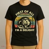 First Of All Im A Delight Sarcastic Angry Opossum Lover T-Shirt thumb 3