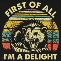 First Of All Im A Delight Sarcastic Angry Opossum Lover Baby Bodysuit thumb 2