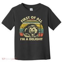 First Of All Im A Delight Sarcastic Angry Opossum Lover Toddler T-Shirt thumb 0