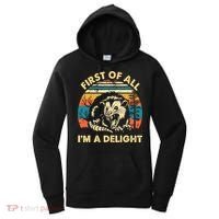 First Of All Im A Delight Opossum Possum Women's Hoodie thumb 0