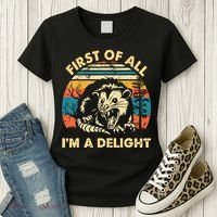 First Of All Im A Delight Opossum Possum Women's T-Shirt thumb 3