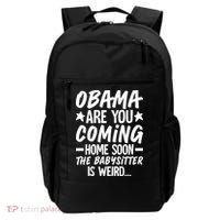 Funny Obama Are You Coming Home Babysitter Meme Backpack thumb 0