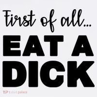 First Of All, Eat A Dick Funny Sweatshirt thumb 3