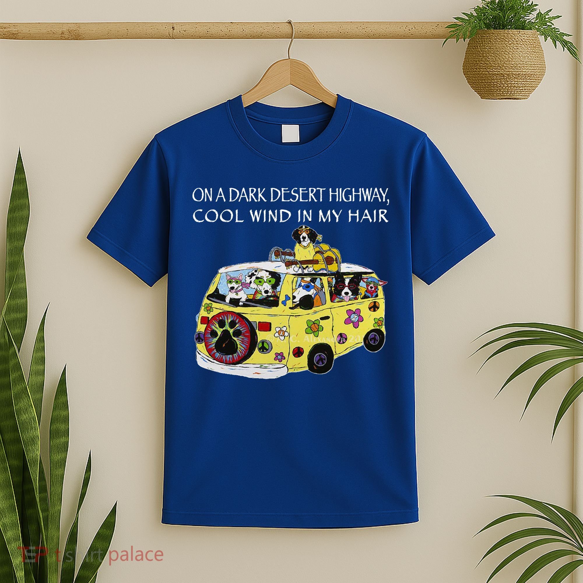 Funny On A Dark Desert Highway Dog Feel Cool Wind In My Hair Gift T-Shirt