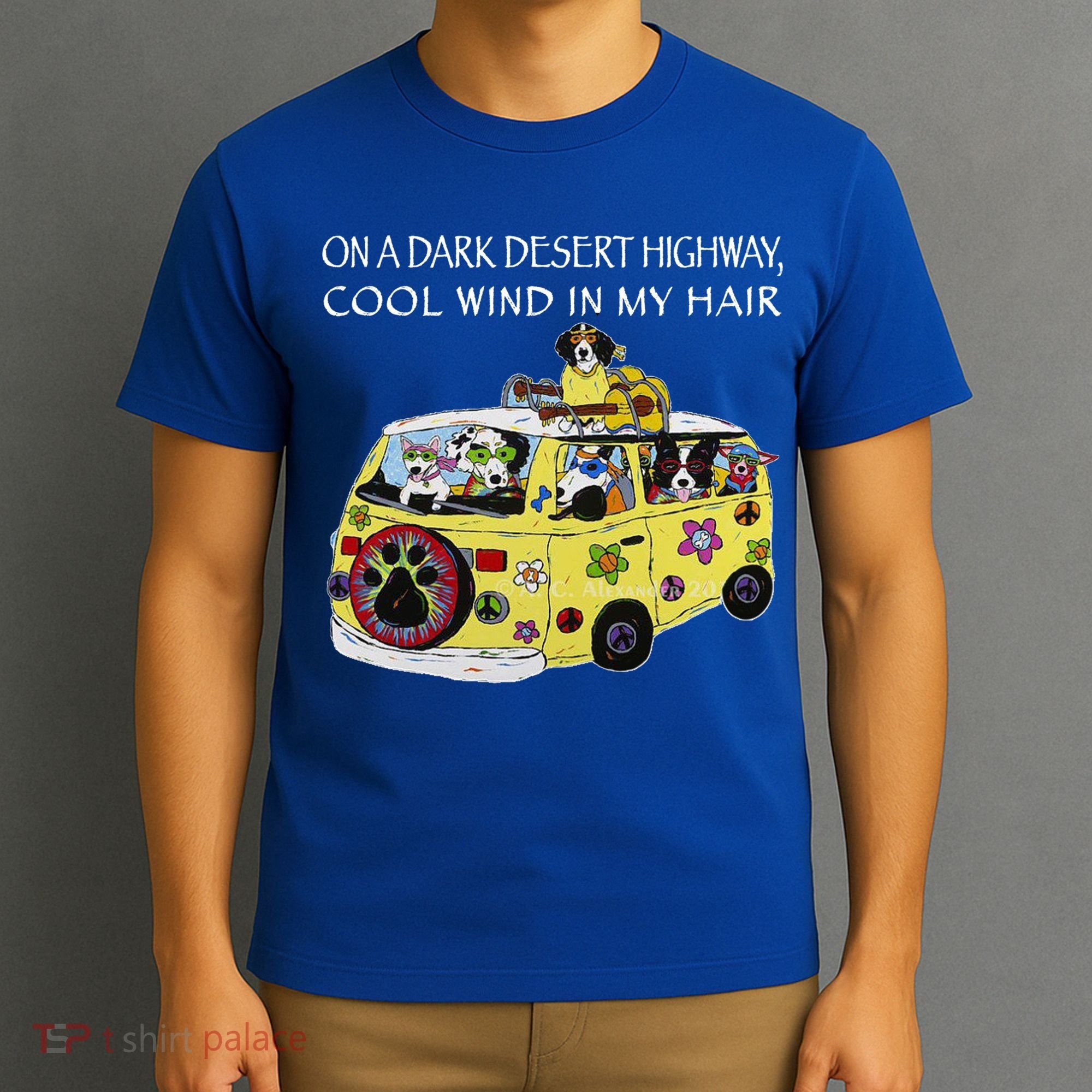 Funny On A Dark Desert Highway Dog Feel Cool Wind In My Hair Gift T-Shirt