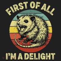 First Of All IM A Delight Women Funny Possum Opossum Women's Sweatshirt thumb 2