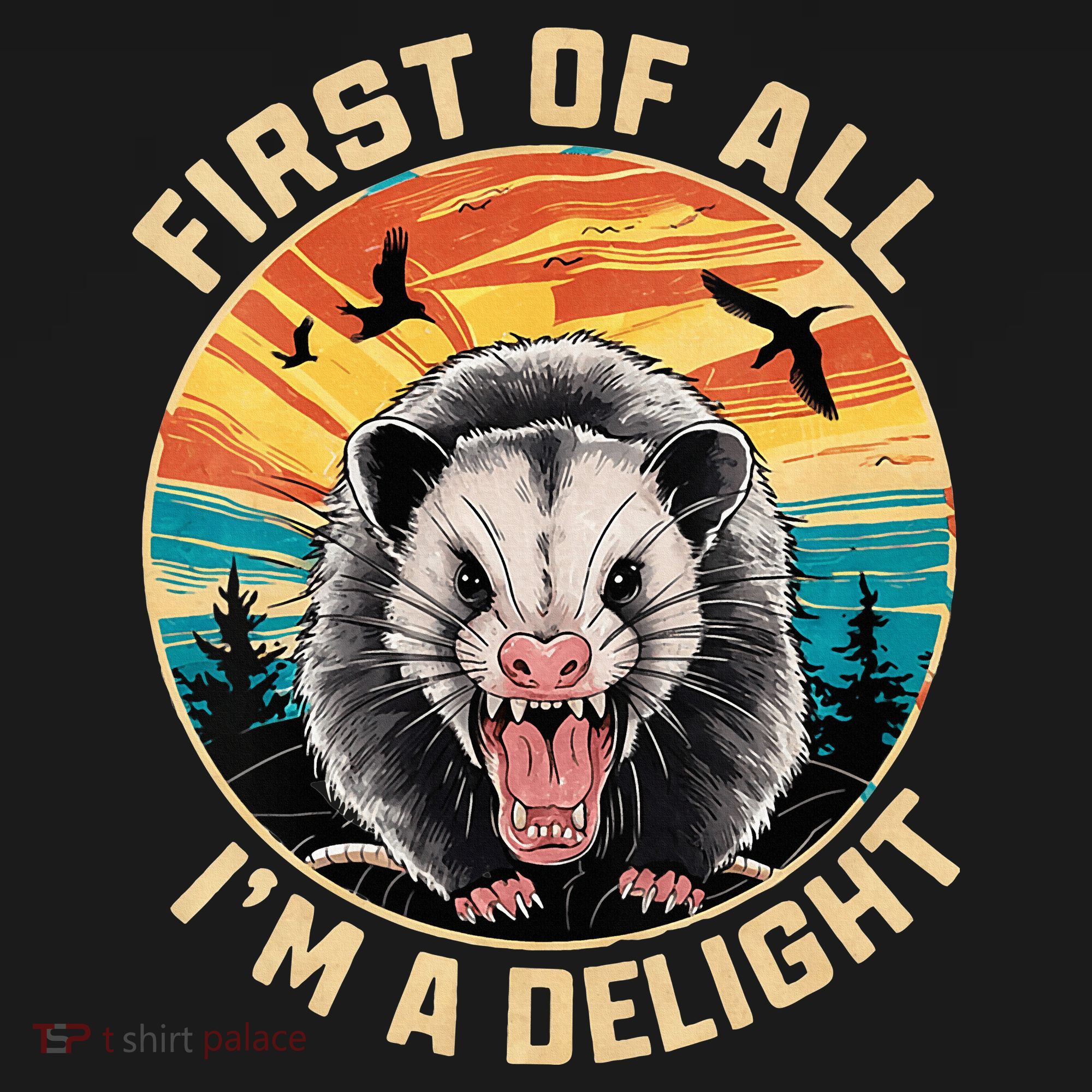 First Of All I Am A Delight Sarcastic Angry Opossum Women's Tank Top