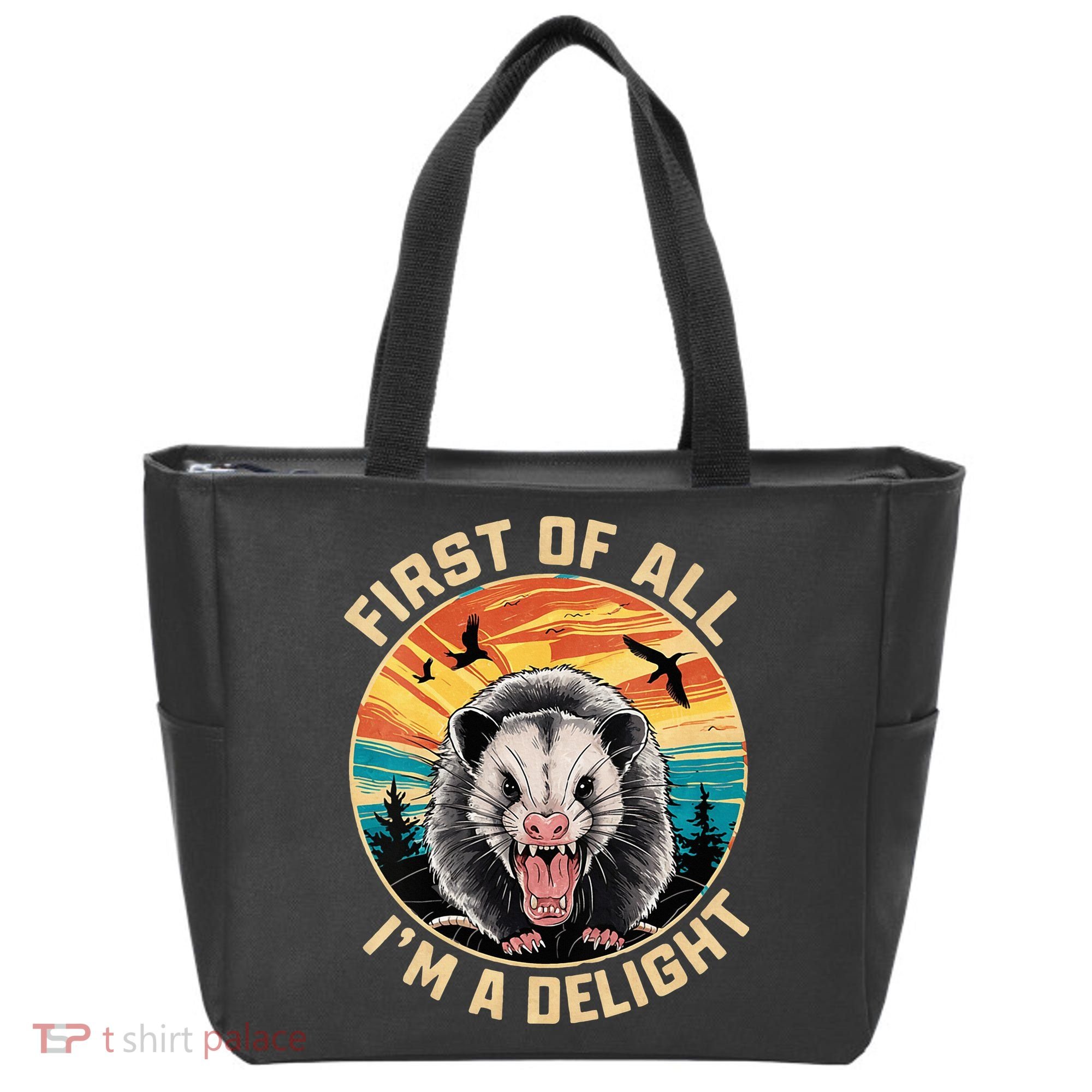 First Of All I Am A Delight Sarcastic Angry Opossum Tote Bag