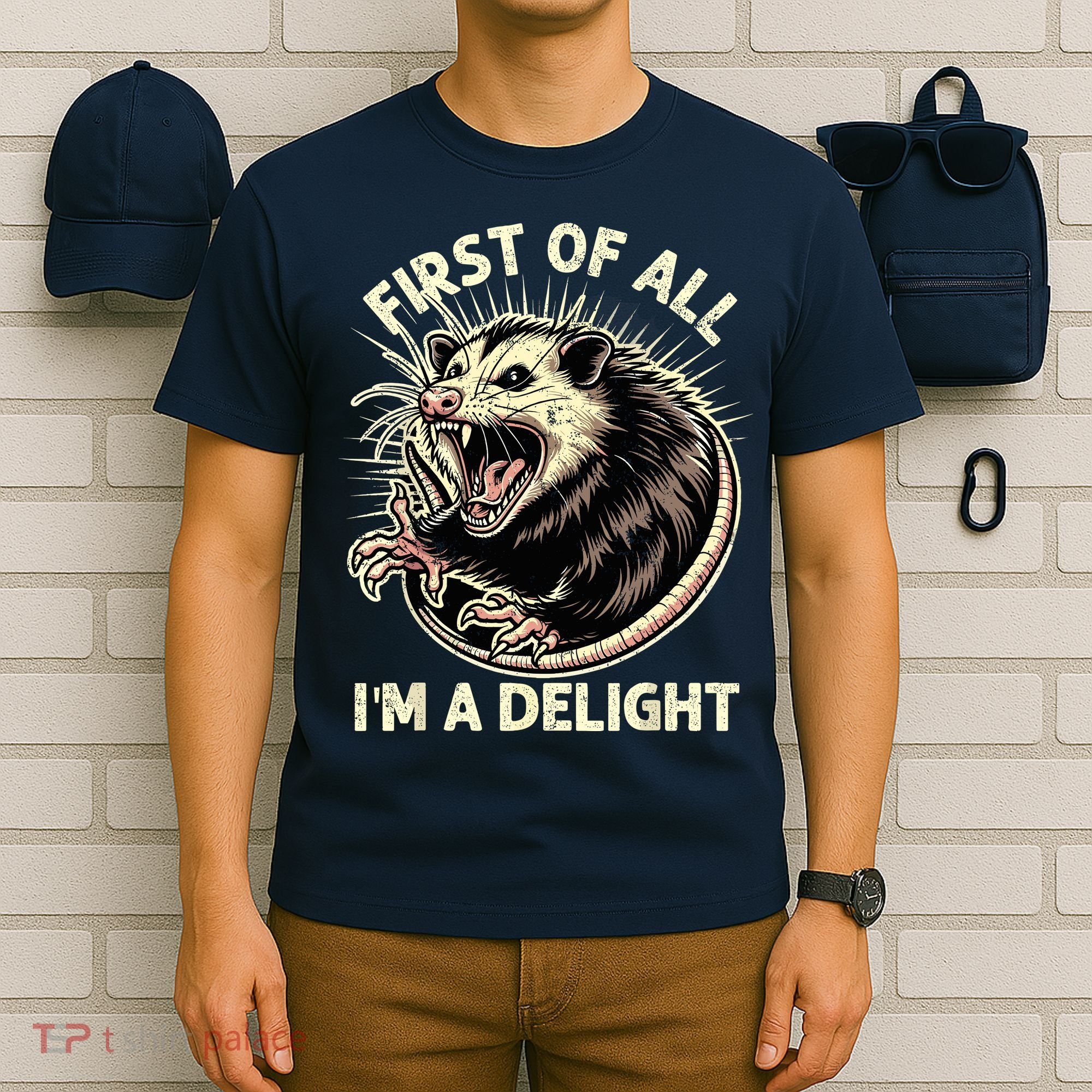 First Of All IM A Delight Sarcastic Possum Angry Opossum T-Shirt