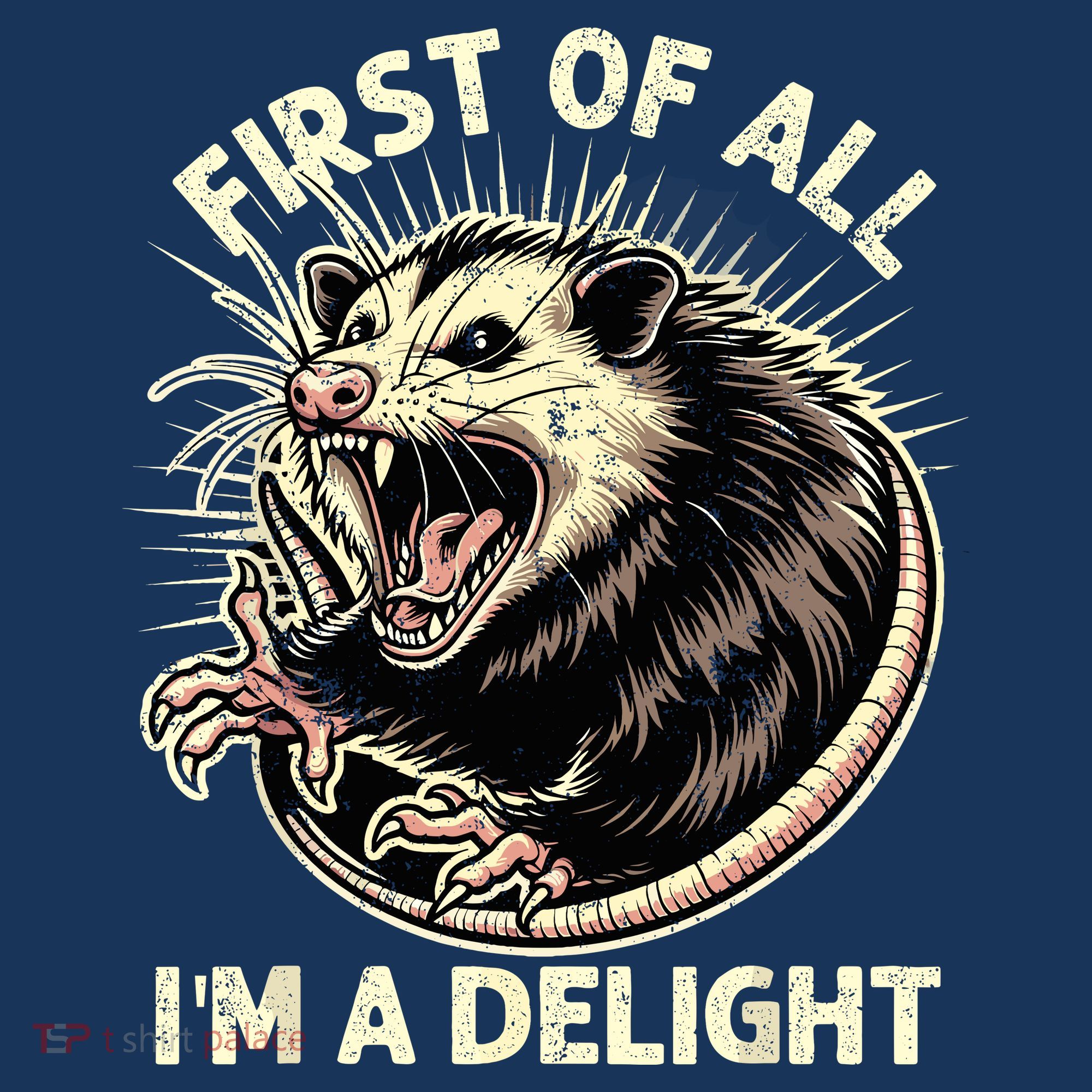 First Of All IM A Delight Sarcastic Possum Angry Opossum Polo