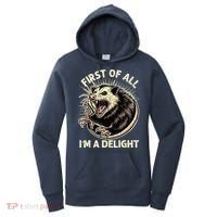 First Of All IM A Delight Sarcastic Possum Angry Opossum Women's Hoodie thumb 0