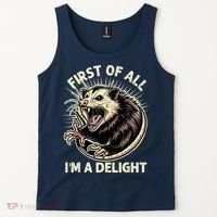 First Of All IM A Delight Sarcastic Possum Angry Opossum Tank Top thumb 2