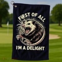 First Of All IM A Delight Sarcastic Possum Angry Opossum Golf Towel thumb 1