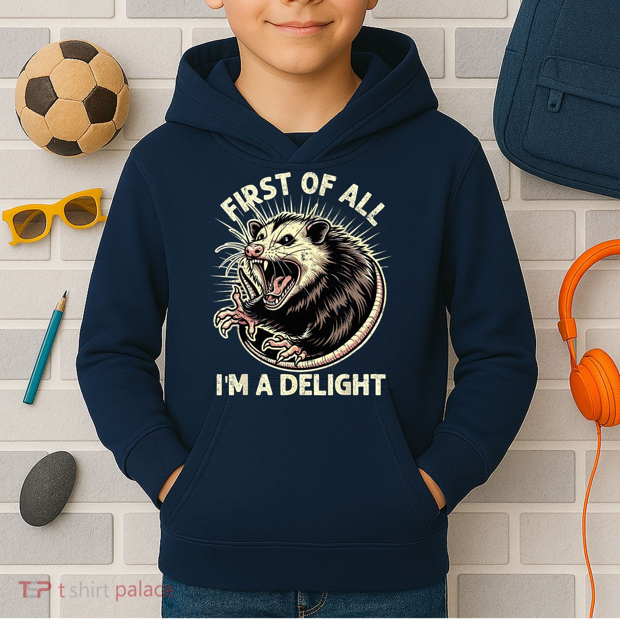 First Of All IM A Delight Sarcastic Possum Angry Opossum Kids Hoodie
