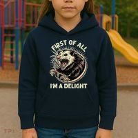 First Of All IM A Delight Sarcastic Possum Angry Opossum Kids Hoodie thumb 3