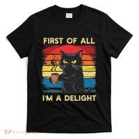 First Of All IM A Delight Sarcastic Angry Cat Coffee Retro T-Shirt thumb 0