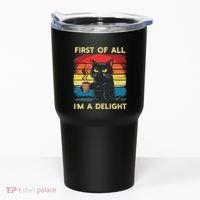 First Of All IM A Delight Sarcastic Angry Cat Coffee Retro Tumbler thumb 0