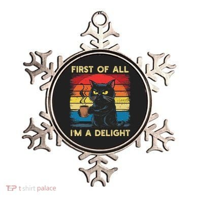 First Of All IM A Delight Sarcastic Angry Cat Coffee Retro Ornament