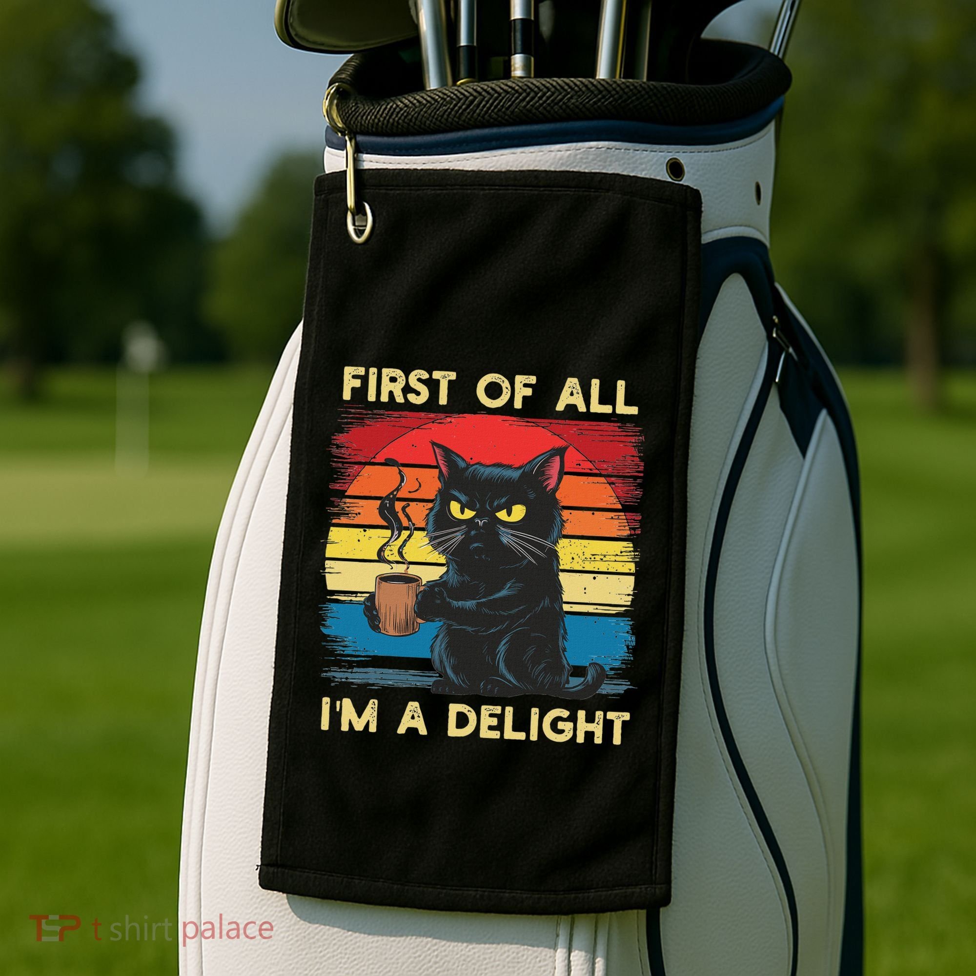 First Of All IM A Delight Sarcastic Angry Cat Coffee Retro Golf Towel