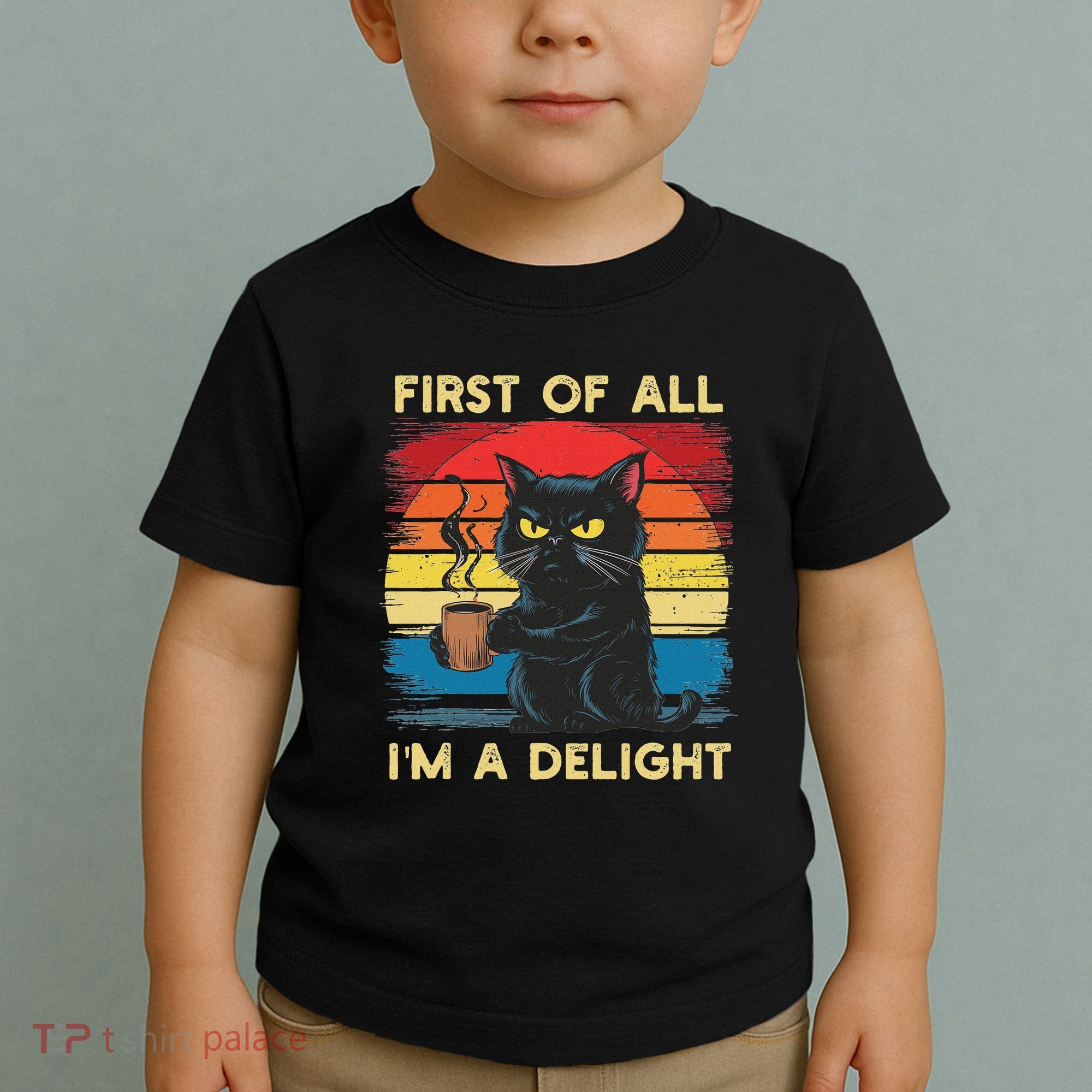 First Of All IM A Delight Sarcastic Angry Cat Coffee Retro Toddler T-Shirt