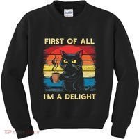 First Of All IM A Delight Sarcastic Angry Cat Coffee Retro Kids Sweatshirt thumb 0