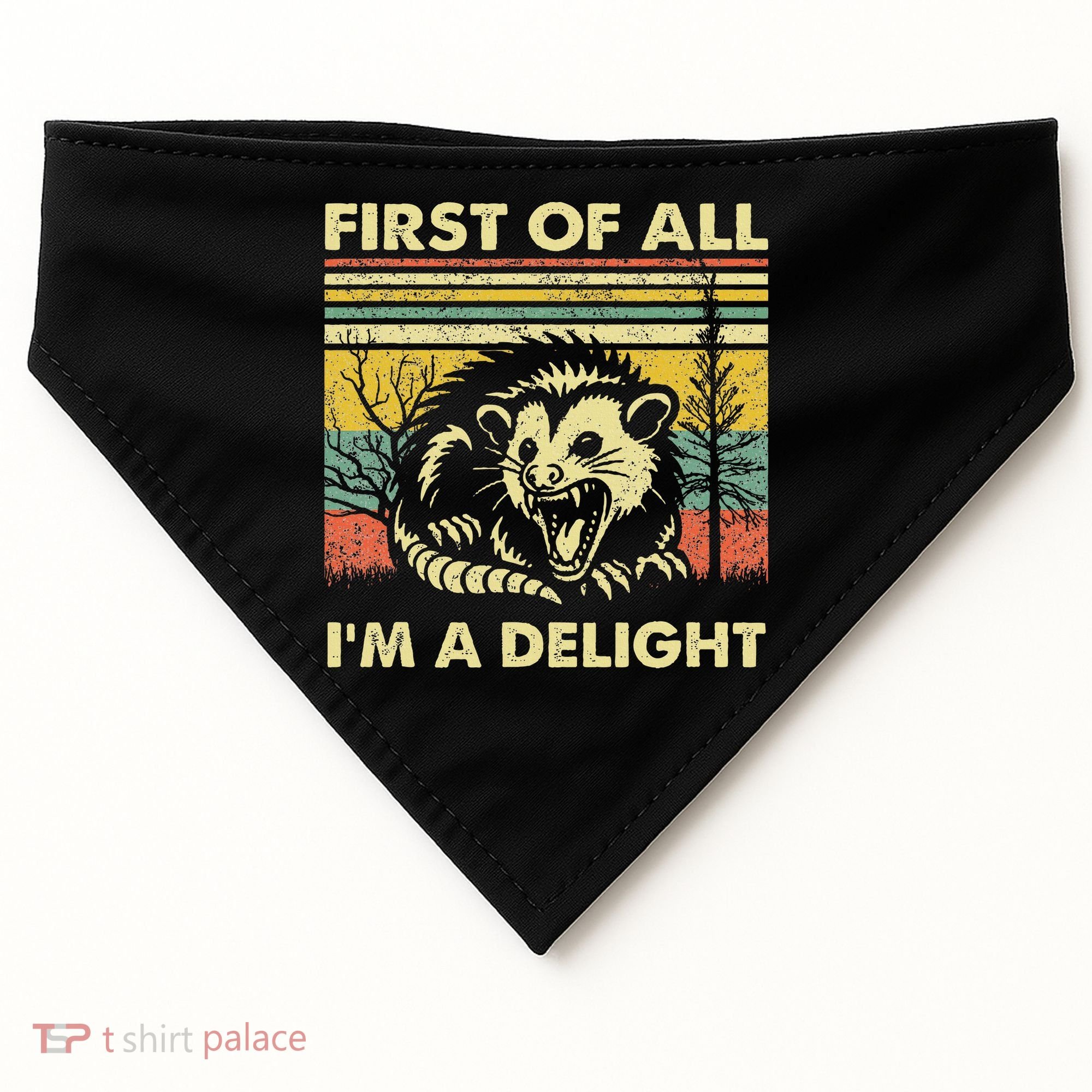 First Of All IM A Delight Sarcastic Angry Opossum Lover USA-Made Doggie Bandana