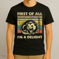 First Of All IM A Delight Sarcastic Angry Opossum Lover T-Shirt thumb 3