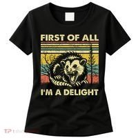 First Of All IM A Delight Sarcastic Angry Opossum Lover Women's T-Shirt thumb 0