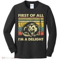First Of All IM A Delight Sarcastic Angry Opossum Lover Kids Long Sleeve Shirt thumb 0