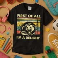 First Of All IM A Delight Sarcastic Angry Opossum Lover Kids T-Shirt thumb 3