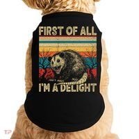 First Of All I'm A Delight Sarcastic Angry Opossum Possum  Doggie Tank thumb 0