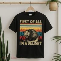 First Of All I'm A Delight Sarcastic Angry Opossum Possum  T-Shirt thumb 2