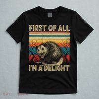 First Of All I'm A Delight Sarcastic Angry Opossum Possum  T-Shirt thumb 5