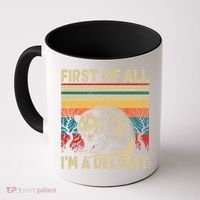 First Of All I'm A Delight Sarcastic Angry Opossum Possum  Coffee Mug thumb 0