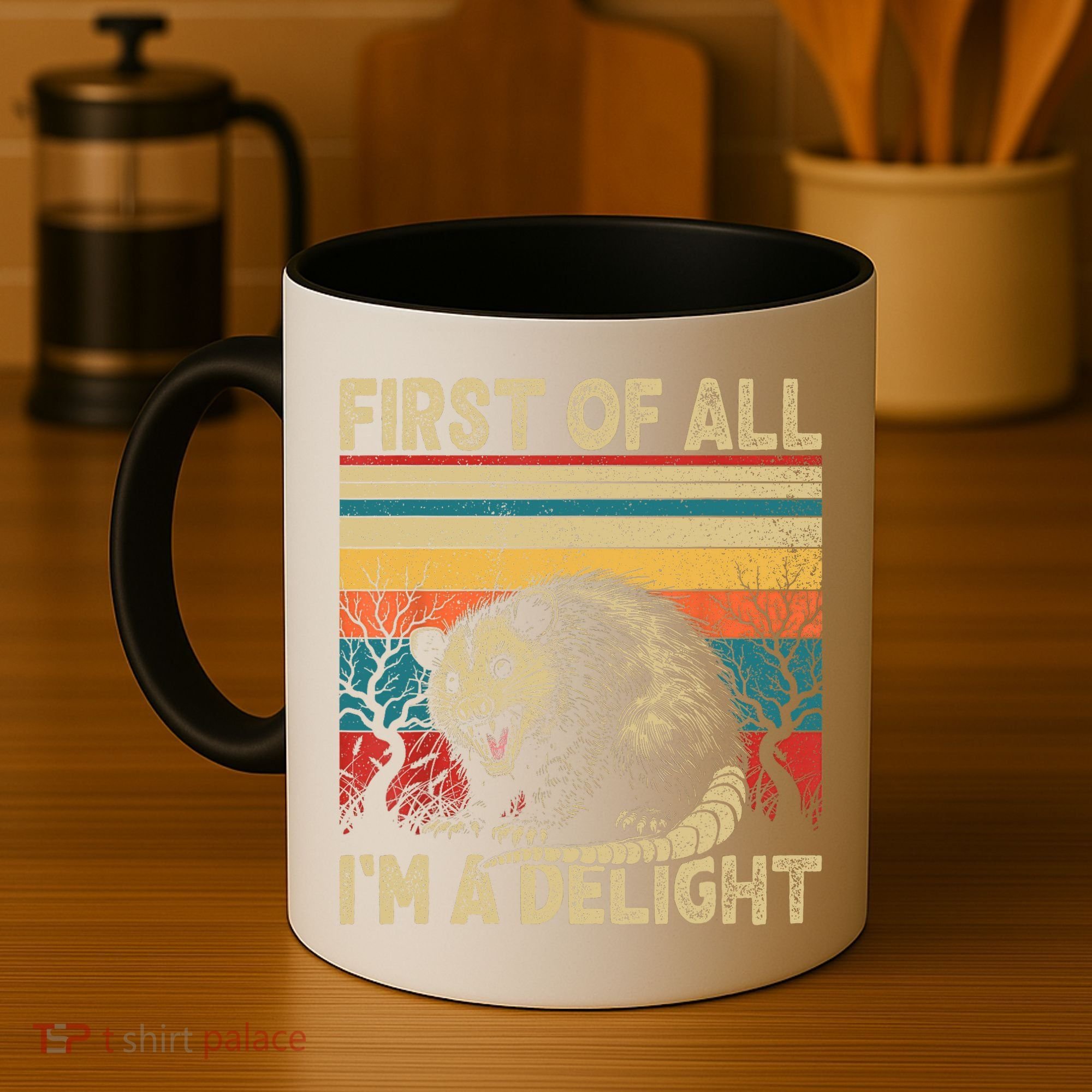 First Of All I'm A Delight Sarcastic Angry Opossum Possum  Coffee Mug