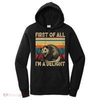 First Of All I'm A Delight Sarcastic Angry Opossum Possum  Women's Hoodie thumb 0