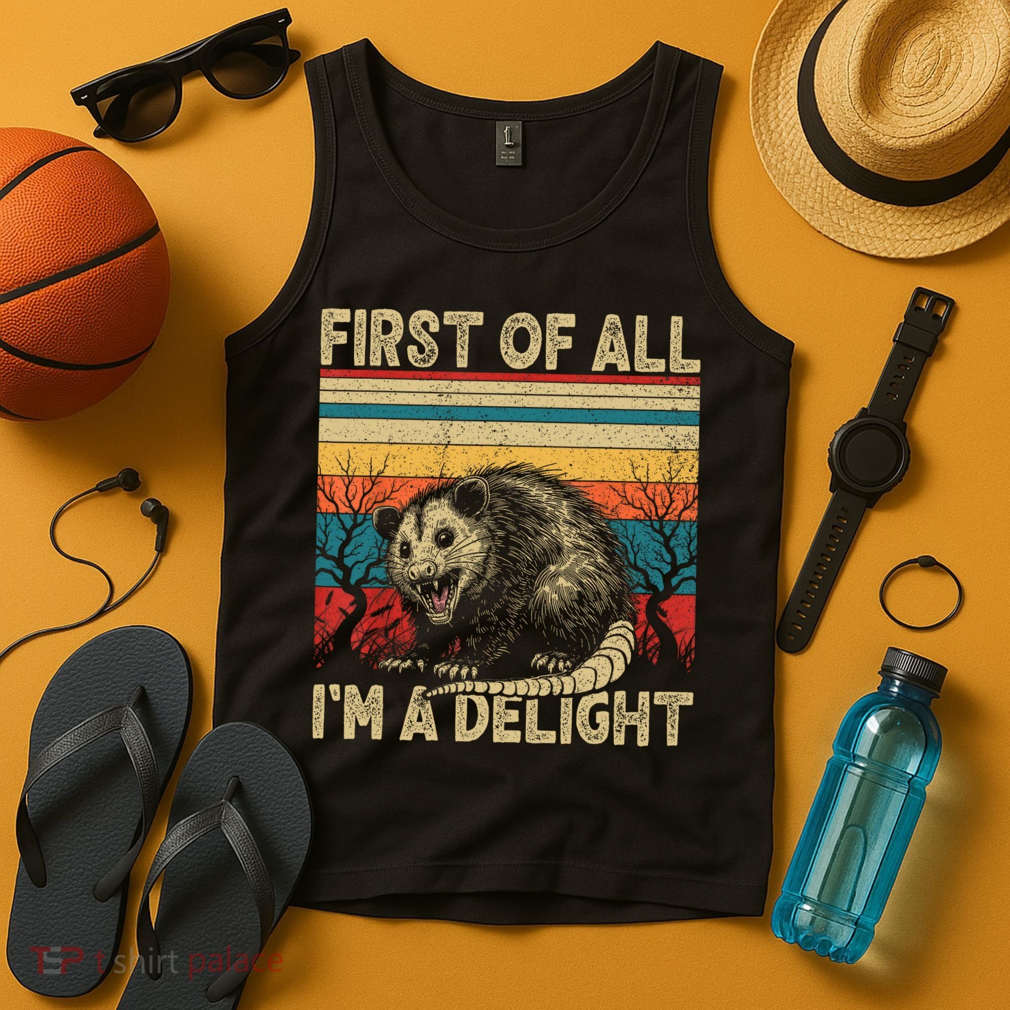 First Of All I'm A Delight Sarcastic Angry Opossum Possum  Tank Top