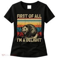 First Of All I'm A Delight Sarcastic Angry Opossum Possum  Women's T-Shirt thumb 0