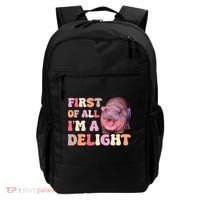 First Of All IM A Delight Moodeng Funny Meme Saying Backpack thumb 0