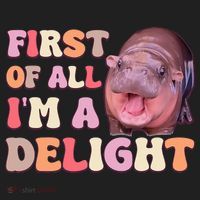 First Of All IM A Delight Moodeng Funny Meme Saying Hat thumb 2