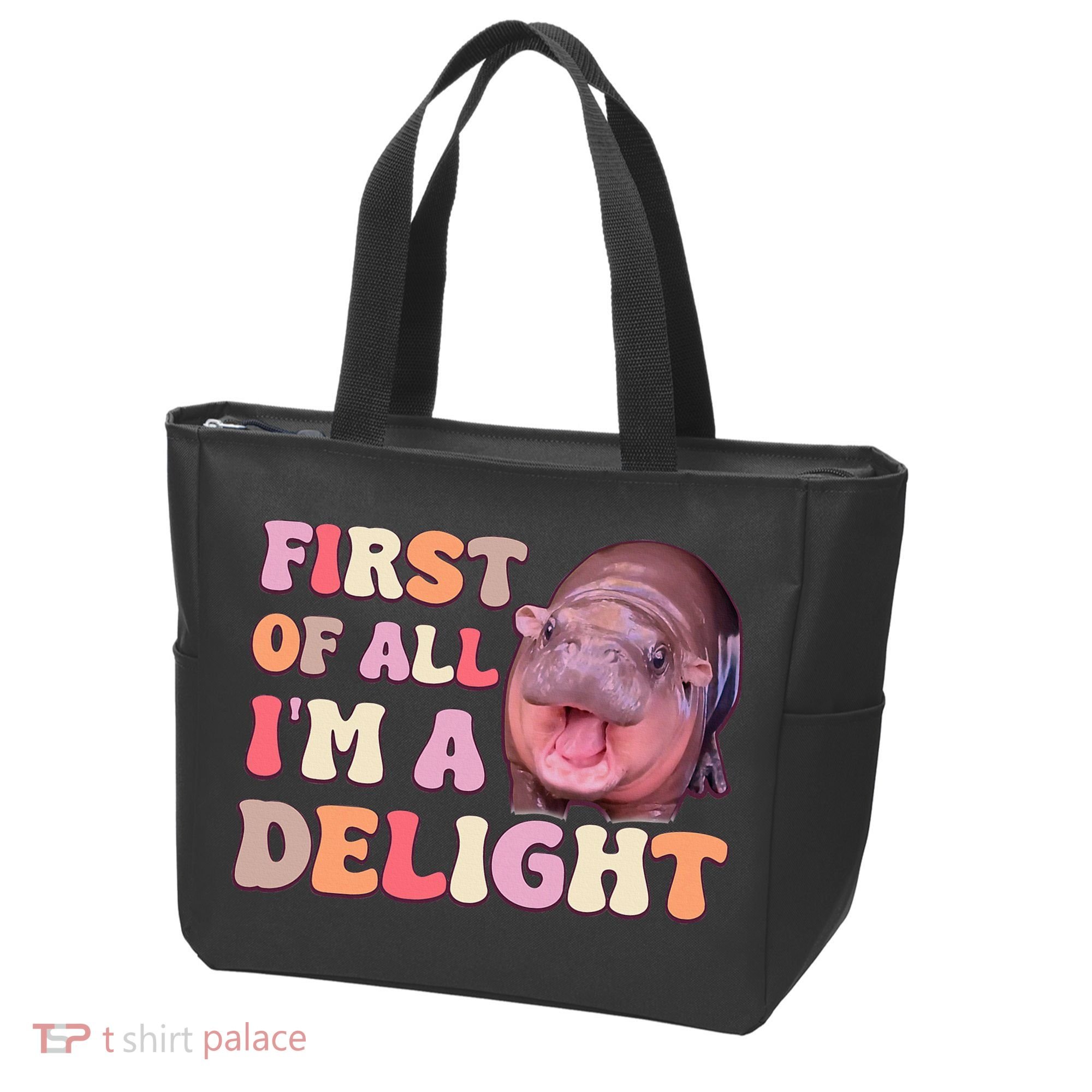 First Of All IM A Delight Moodeng Funny Meme Saying Tote Bag