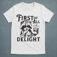 First Of All IM A Delight Funny Raccoon T-Shirt thumb 5