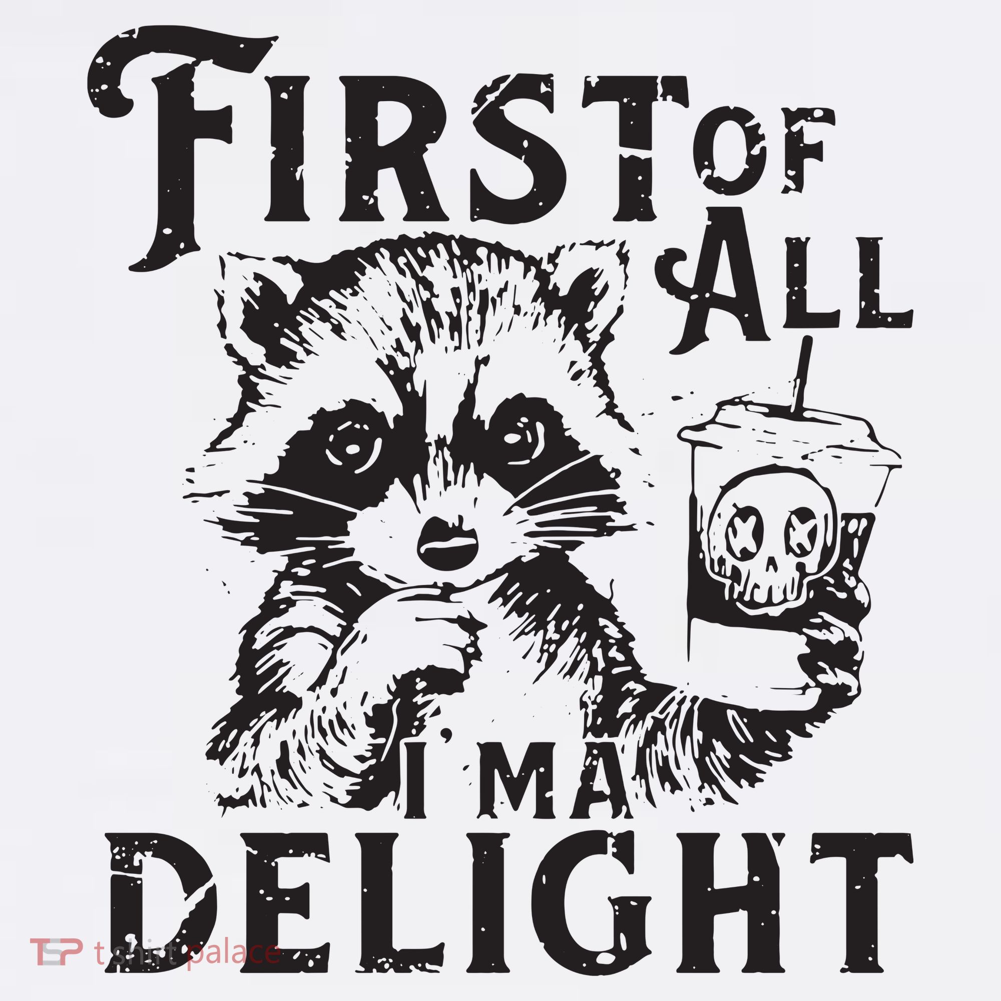 First Of All IM A Delight Funny Raccoon Mousepad