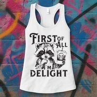 First Of All IM A Delight Funny Raccoon Women's Tank Top thumb 3