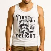 First Of All IM A Delight Funny Raccoon Tank Top thumb 3