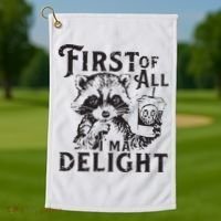 First Of All IM A Delight Funny Raccoon Golf Towel thumb 1