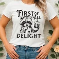 First Of All IM A Delight Funny Raccoon Women's T-Shirt thumb 2