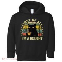 First Of All IM A Delight Sarcastic Angry Cat Coffee Lover Gift Toddler Hoodie thumb 0
