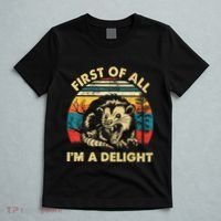 First Of All IM A Delight Sarcastic Angry Opossum T-Shirt thumb 5