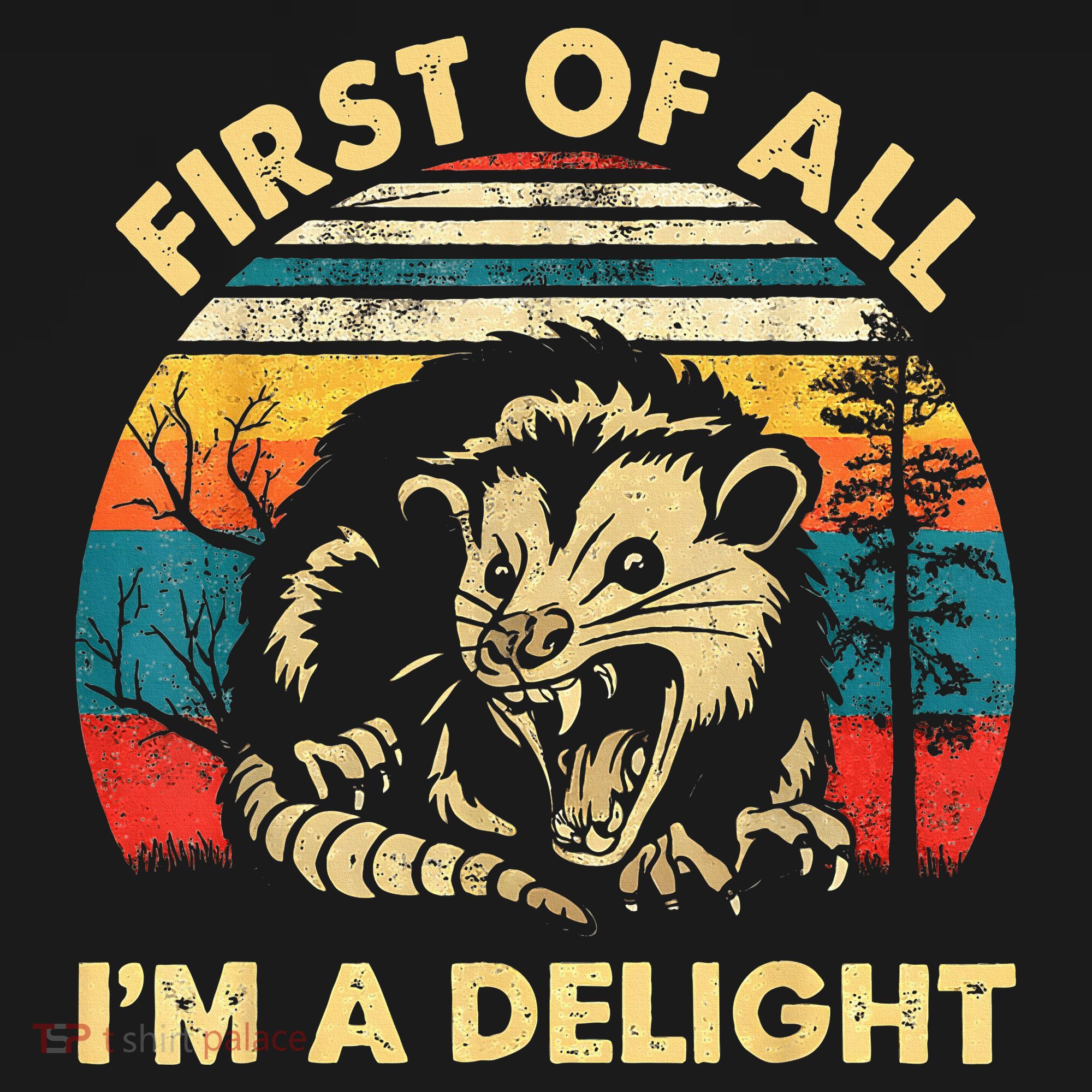 First Of All IM A Delight Sarcastic Angry Opossum Ornament